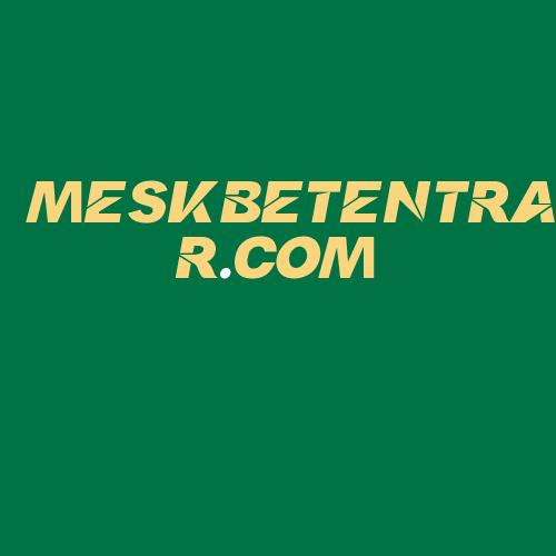 Logo da MESKBETENTRAR